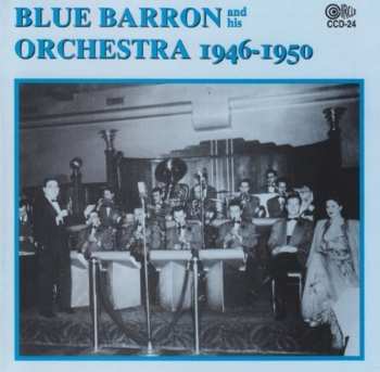 Album Blue Barron And His Orchestra: 1946-1950