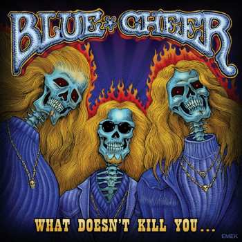 Album Blue Cheer: What Doesn't Kill You...
