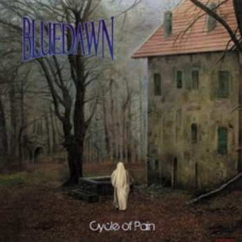 Album Blue Dawn: Cycle Of Pain