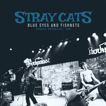 Album Stray Cats: Blue Eyes & Fishnets. Canada Broadcast 1983