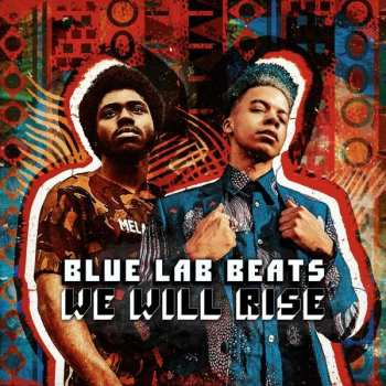 Blue Lab Beats: We Will Rise