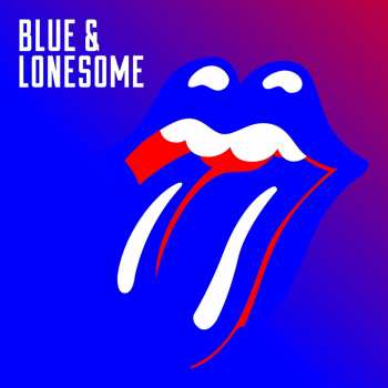 CD The Rolling Stones: Blue & Lonesome LTD | DIGI 5268