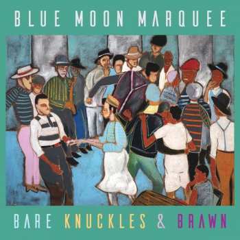 CD Blue Moon Marquee: Bare Knuckles & Brawn 380030