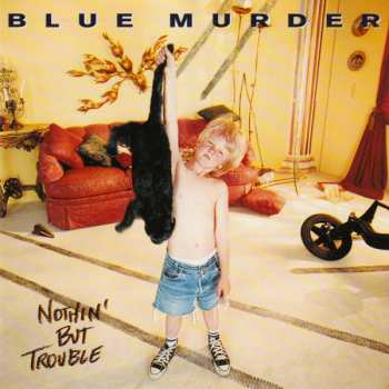 Album Blue Murder: Nothin' But Trouble