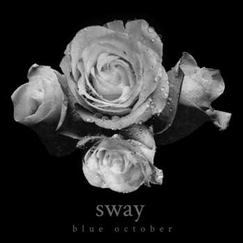 CD Blue October: Sway 460416