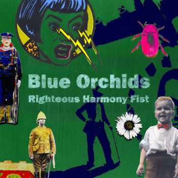 Album Blue Orchids: Righteous Harmony Fist