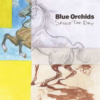 LP Blue Orchids: Speed The Day