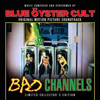 2LP Blue Öyster Cult: Bad Channels - Original Motion Picture Soundtrack LTD | CLR 326893