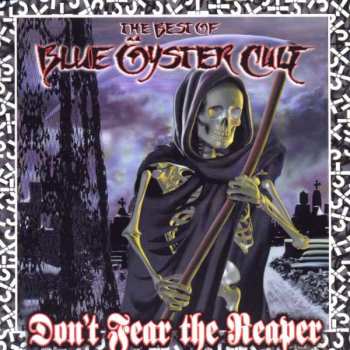 Album Blue Öyster Cult: Don't Fear The Reaper: The Best Of Blue Öyster Cult