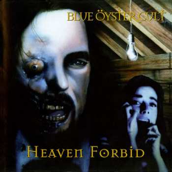 Album Blue Öyster Cult: Heaven Forbid