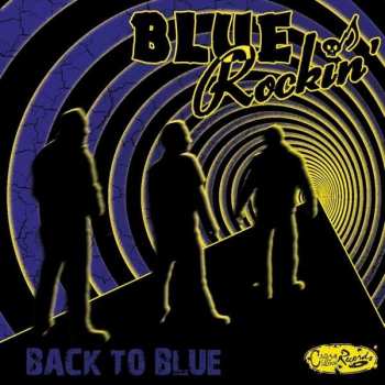 CD Blue Rockin': Back To Blue 457907