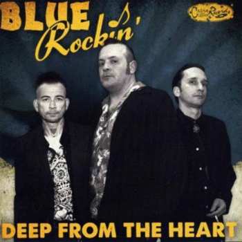 Album Blue Rockin': Deep From The Heart