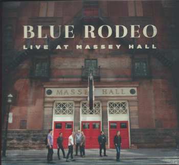Album Blue Rodeo: Live At Massey Hall