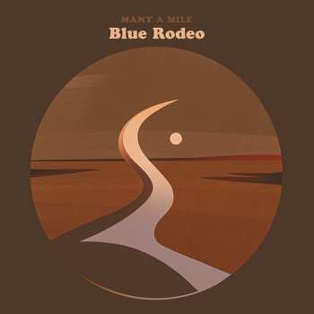 Album Blue Rodeo: Many A Mile