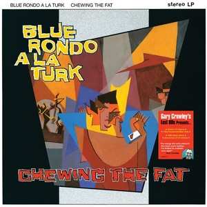 2LP Blue Rondo A La Turk: Chewing The Fat CLR 487818