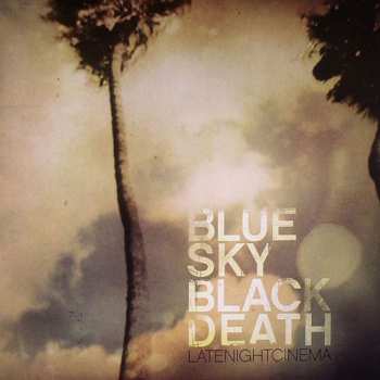 2LP Blue Sky Black Death: Late Night Cinema