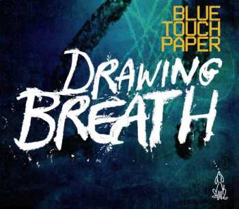 Album Blue Touch Paper: Drawing Breath