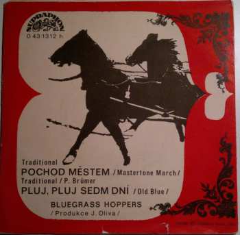 SP Bluegrass Hoppers: Pochod Městem (Mastertone March) / Pluj, Pluj Sedm Dní (Old Blue)