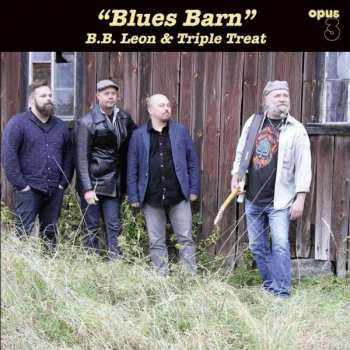 Album B.B. Leon & Triple Treat: "Blues Barn"