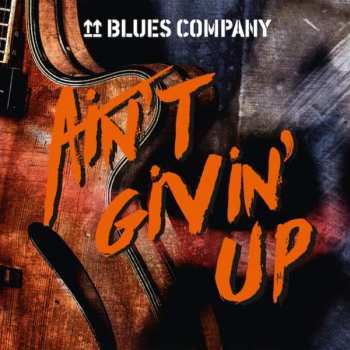 Album Blues Company: Ain't Givin' Up