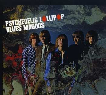 Album Blues Magoos: Psychedelic Lollipop
