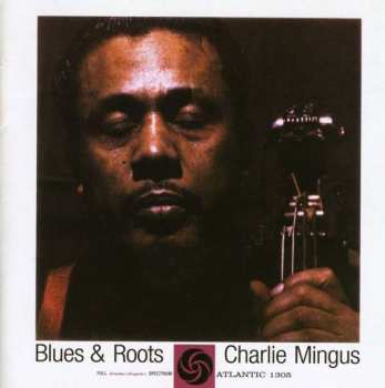 Album Charles Mingus: Blues & Roots