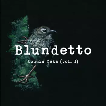 Blundetto: Cousin Zaka (Vol. I)