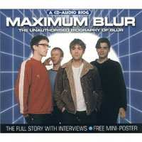 CD Blur: Maximum Blur (The Unauthorised Biography Of Blur) 430986
