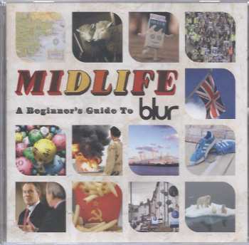 2CD Blur: Midlife: A Beginner's Guide To Blur 23514