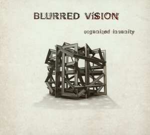 Album Blurred Vision: Organized Insanity