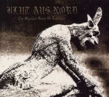 Album Blut Aus Nord: The Mystical Beast Of Rebellion