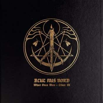 Album Blut Aus Nord: What Once Was = Liber III