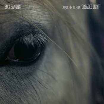 CD BMX Bandits: Dreaded Light (music For The Film) 399600