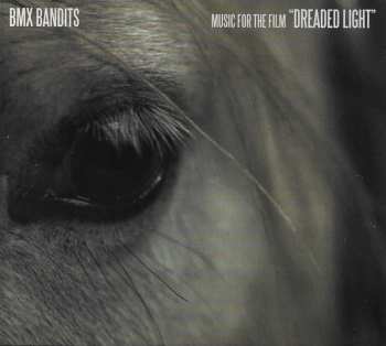 Album BMX Bandits: Music For The Film "Dreaded Light"