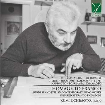 Album Sonia Bo: Homage To Franco (Japanese And Italian Contemporary Piano Works Inspired By Franco Donatoni)