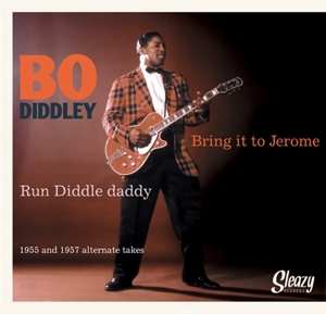 Bo Diddley: 7-bring It To Jerome/run Diddle Daddy