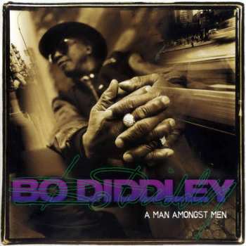Album Bo Diddley: A Man Amongst Men