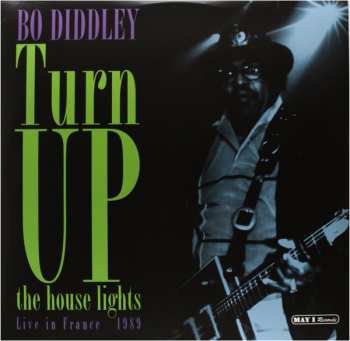 Album Bo Diddley: Turn Up The House Lights Live In France in 1989