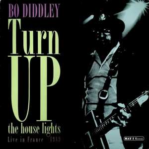 2LP Bo Diddley: Turn Up The House Lights Live In France in 1989 467750