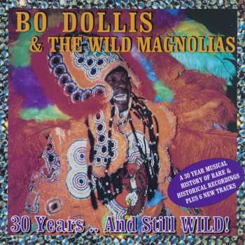 Album Bo Dollis: 30 Years .. And Still WILD!