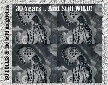 CD Bo Dollis: 30 Years .. And Still WILD! 262712