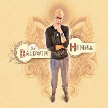 Bob Baldwin: Henna