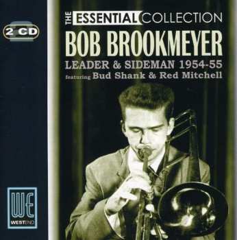 Album Bob Brookmeyer: The Essential Collection - Leader & Sideman 1954-55 