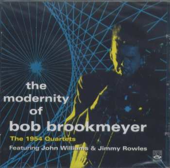 Album Bob Brookmeyer: The Modernity Of Bob Brookmeyer - The 1954 Quartets