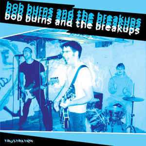 LP Bob Burns And The Breakups: Frustration 488642