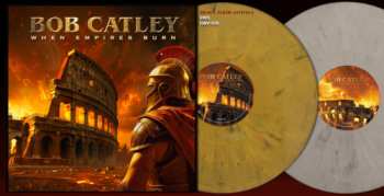 2LP Bob Catley: When Empires Burn