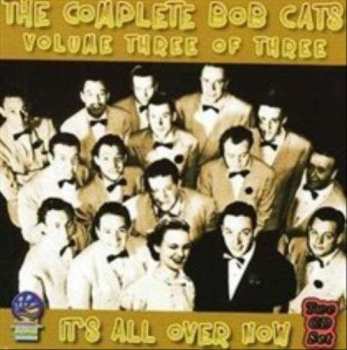 Album Bob Cats: Complete Vol. 3 It's All Over Now