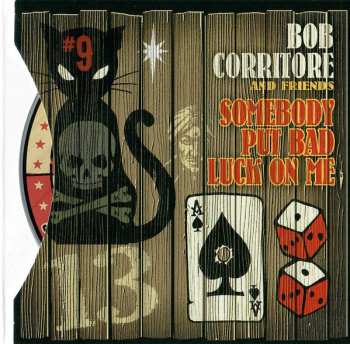 CD Bob Corritore And Friends: Somebody Put Bad Luck On Me 485622