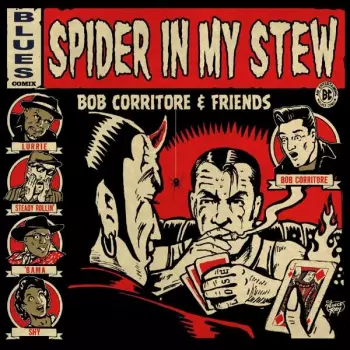 Bob Corritore And Friends: Spider In My Stew