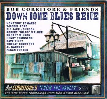 Bob Corritore And Friends: Down Home Blues Revue